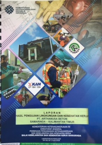 Pengujian Lingkungan Kerja dan Keselamatan Kerja PT. Artanusa Beton
